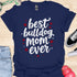 Best bulldog mom ever - V3 - Elegant Text T-Shirt